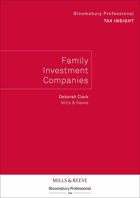 Bloomsbury Professional Tax Insight - Family Investment Companies