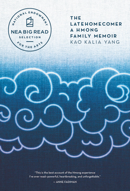 Latehomecomer: A Hmong Family Memoir