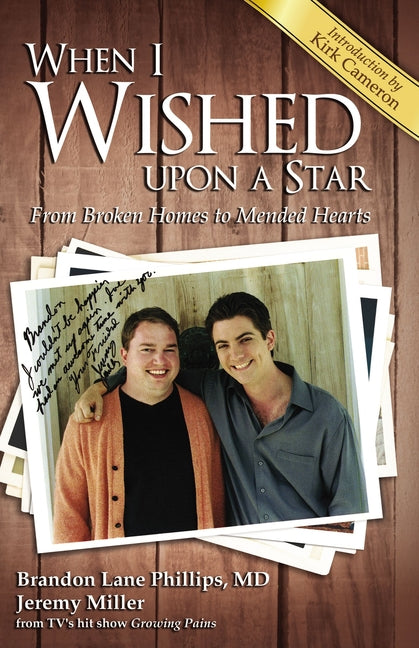 When I Wished Upon a Star: From Broken Homes to Mended Hearts