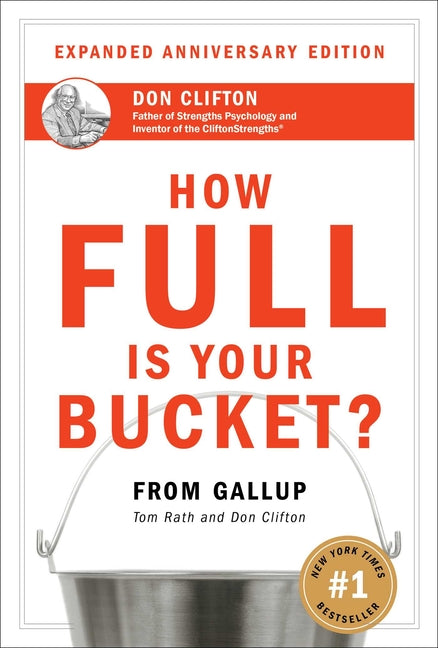 How Full Is Your Bucket? Expanded Anniversary Edition (Anniversary)