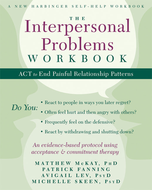 Interpersonal Problems Workbook: ACT to End Painful Relationship Patterns