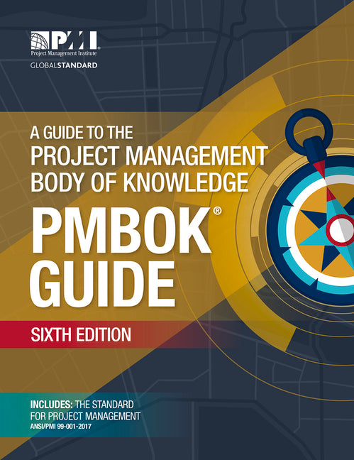 Guide to the Project Management Body of Knowledge