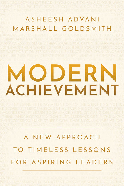 Modern Achievement: A New Approach to Timeless Lessons for Aspiring Leaders