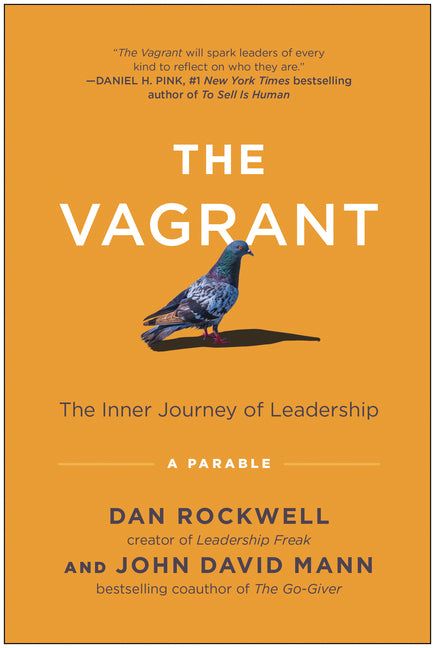 Vagrant: The Inner Journey of Leadership: A Parable