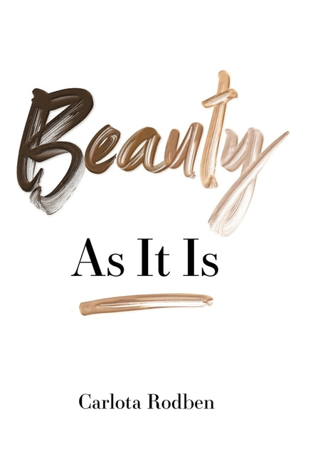 Beauty As It Is: As It Is