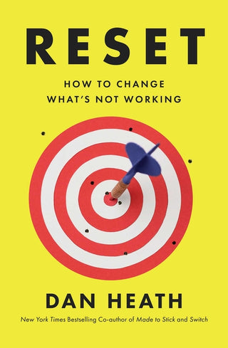 Reset: How to Change What's Not Working