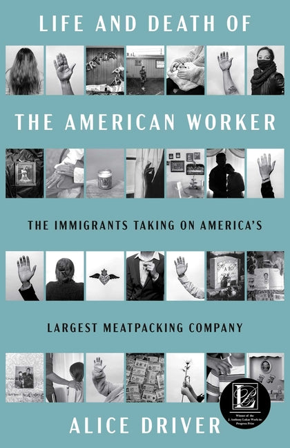 Life and Death of the American Worker: The Immigrants Taking on America's Largest Meatpacking Company