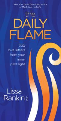 Daily Flame: 365 Love Letters from Your Inner Pilot Light