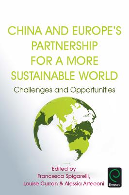 China and Europe's Partnership for a More Sustainable World: Challenges and Opportunities