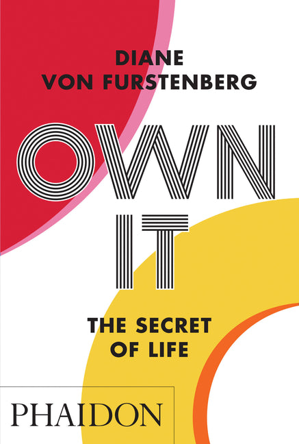 Own It: The Secret to Life