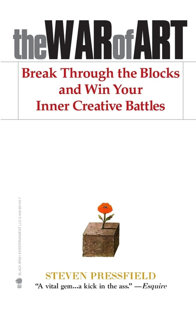 War of Art: Break Through the Blocks and Win Your Inner Creative Battles