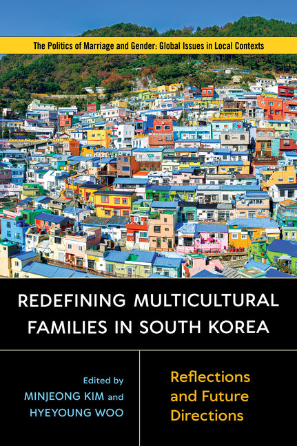 Redefining Multicultural Families in South Korea: Reflections and Future Directions