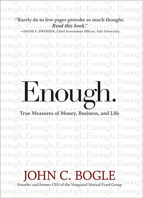 Enough.: True Measures of Money, Business, and Life