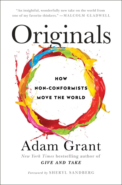 Originals: How Non-Conformists Move the World