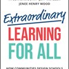 An Excerpt from <i>Extraordinary Learning for All</i>