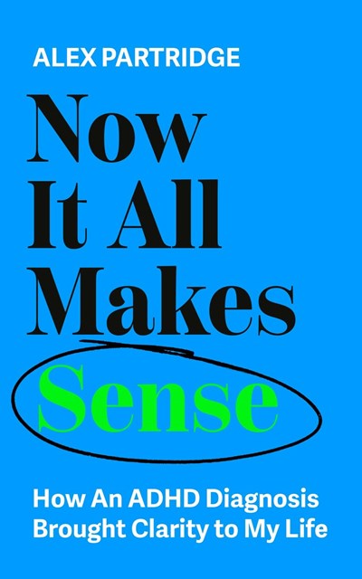 An Excerpt from <i>Now It All Makes Sense</i>