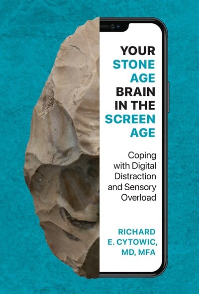 An Excerpt from <i>Your Stone Age Brain in the Screen Age</i>