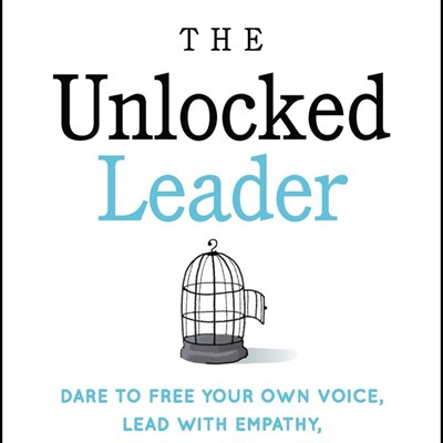 An Excerpt from <i>The Unlocked Leader</i>