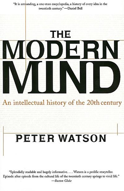  Modern Mind: An Intellectual History of the 20th Century