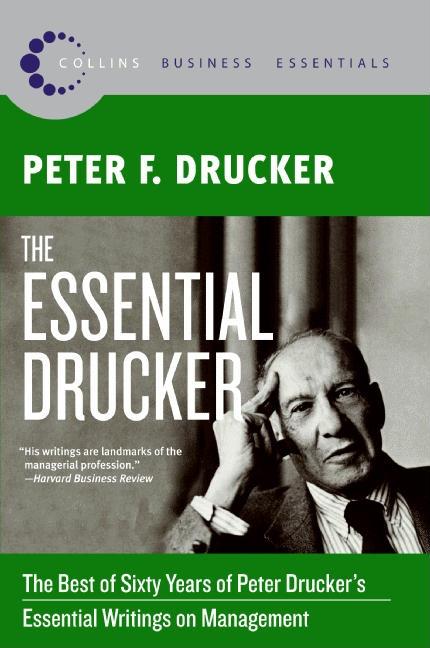 The Essential Drucker In Paperback By Peter F. Drucker