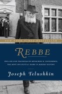  Rebbe: The Life and Teachings of Menachem M. Schneerson, the Most Influential Rabbi in Modern History