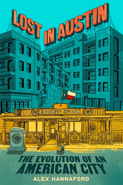  Lost in Austin: The Evolution of an American City