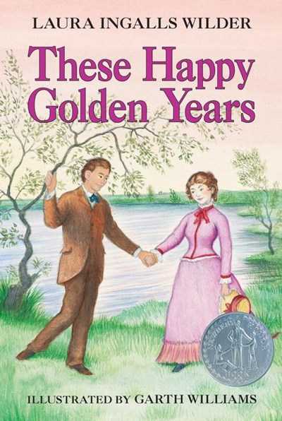  These Happy Golden Years: A Newbery Honor Award Winner