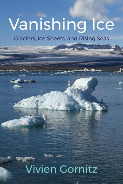  Vanishing Ice: Glaciers, Ice Sheets, and Rising Seas