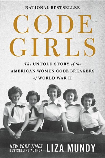  Code Girls: The Untold Story of the American Women Code Breakers of World War II