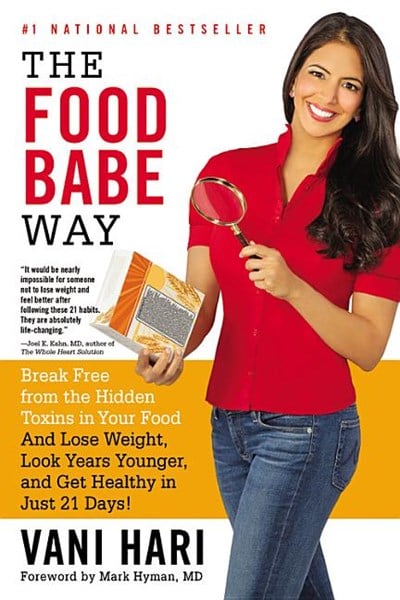 The Food Babe Way: Break Free from the Hidden Toxins in Your Food and Lose Weight, Look Years Younger, and Get Healthy in Just 21 Days!