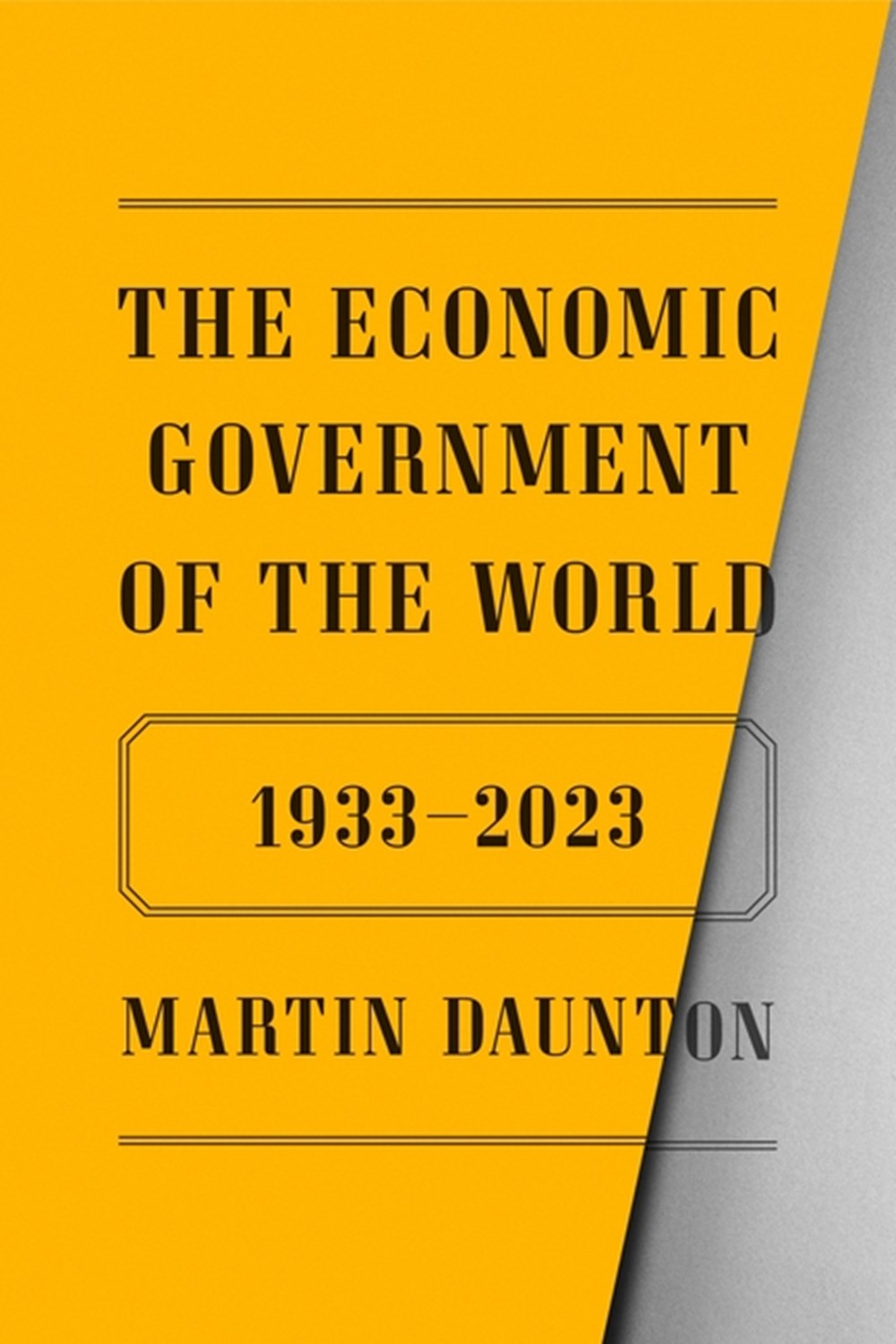 Economic Government of the World: 1933-2023