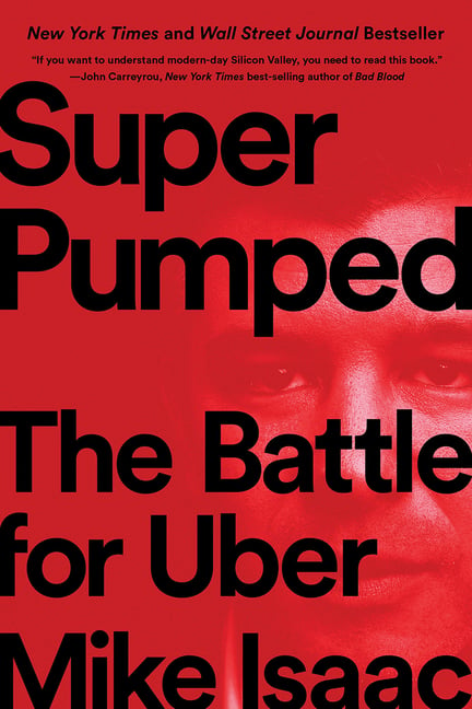 Buy Super Pumped: The Battle for Uber by Mike Isaac (9780393358612 