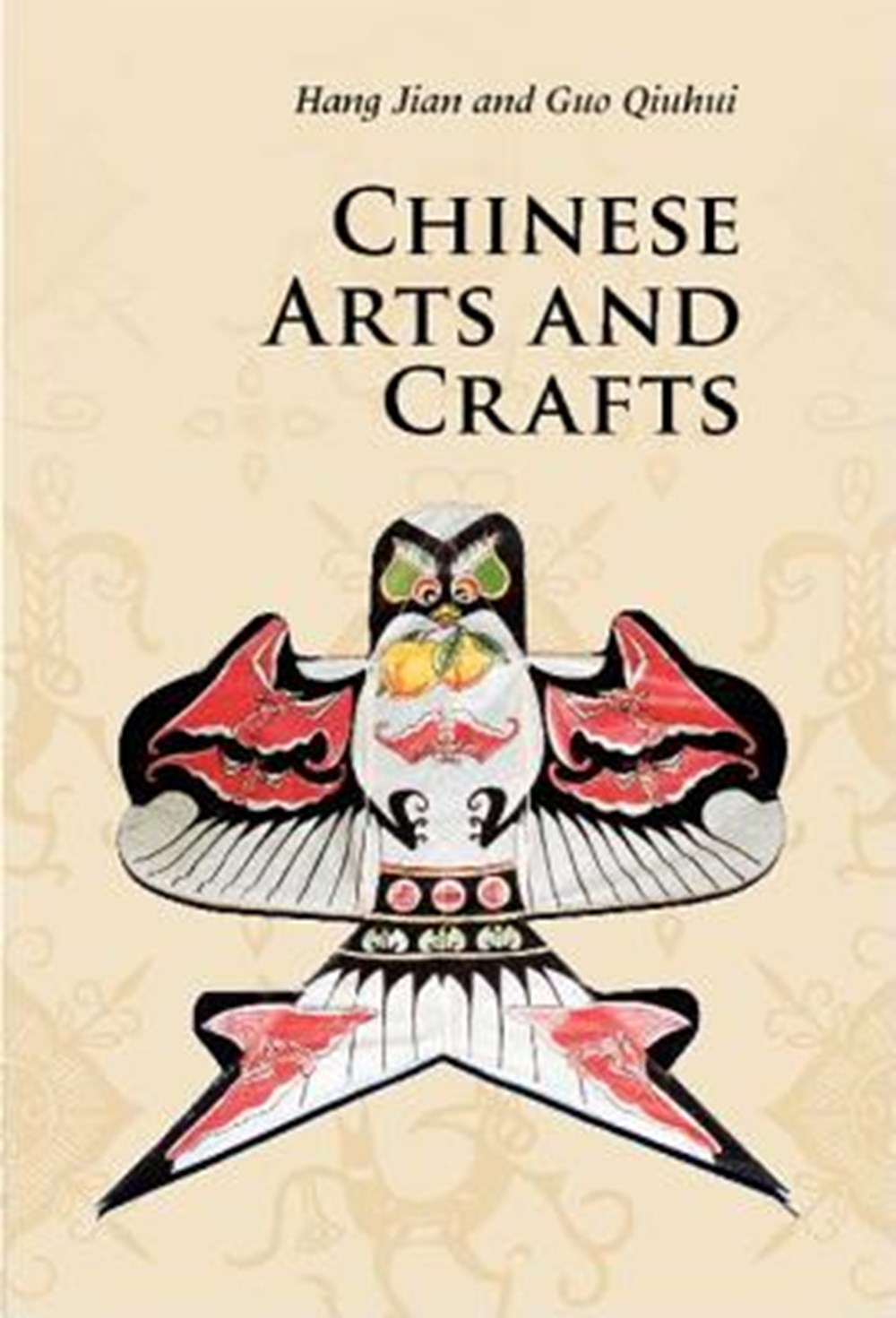 Chinese Arts and Crafts in Paperback by Jian Hang