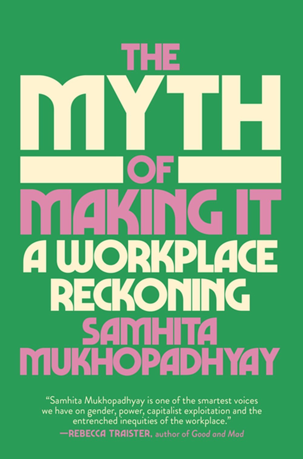 Myth of Making It: A Workplace Reckoning