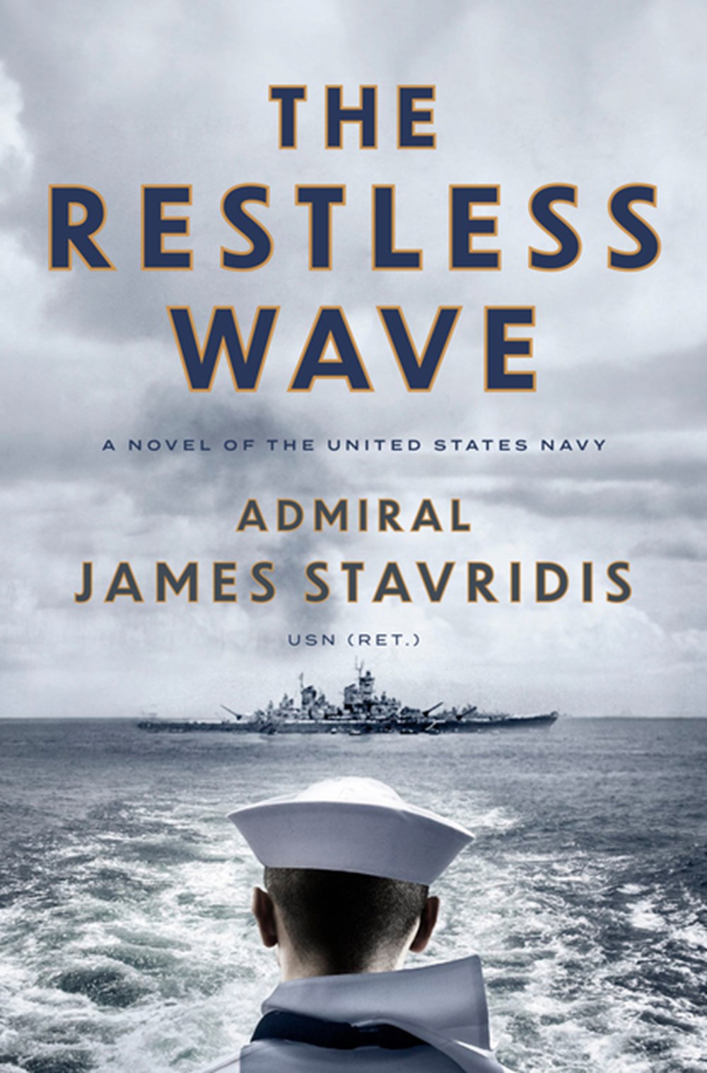 Restless Wave: A Novel of the United States Navy