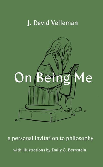  On Being Me: A Personal Invitation to Philosophy