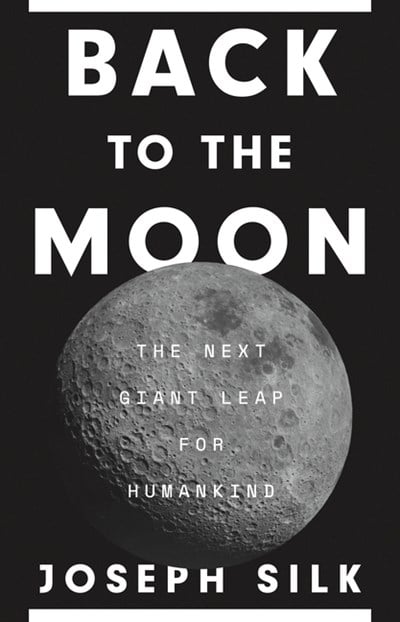  Back to the Moon: The Next Giant Leap for Humankind