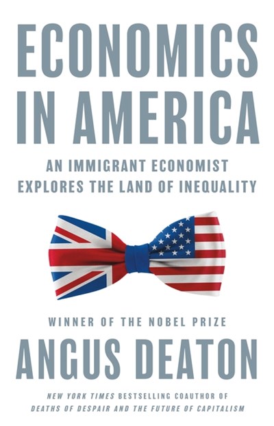  Economics in America: An Immigrant Economist Explores the Land of Inequality