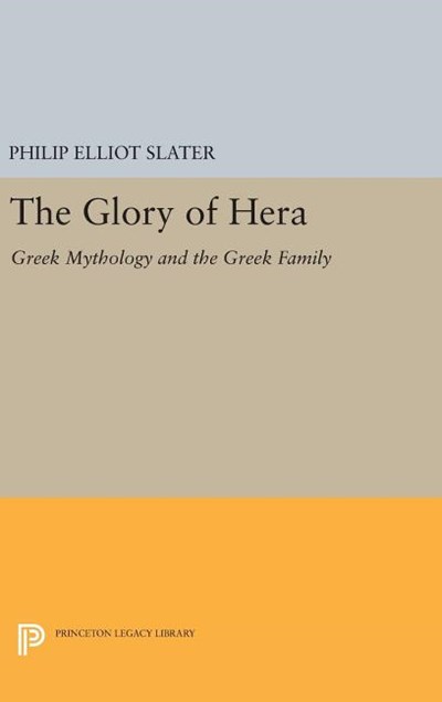 The Glory of Hera: Greek Mythology and the Greek Family