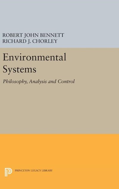 Environmental Systems: Philosophy, Analysis and Control