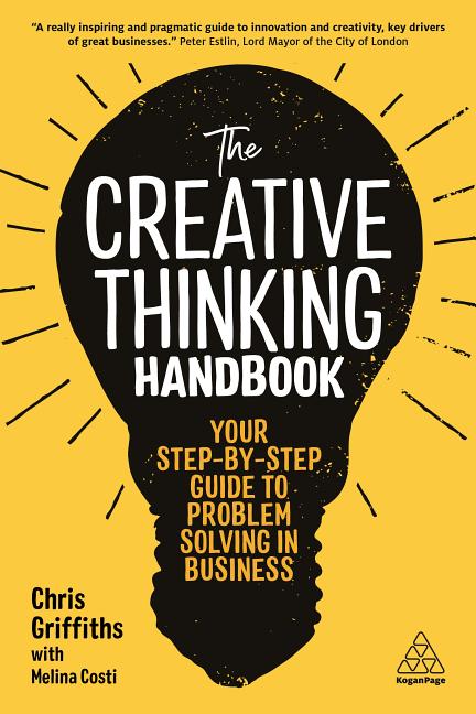 The Creative Thinking Handbook In Paperback By Chris Griffiths Melina   9780749484668 