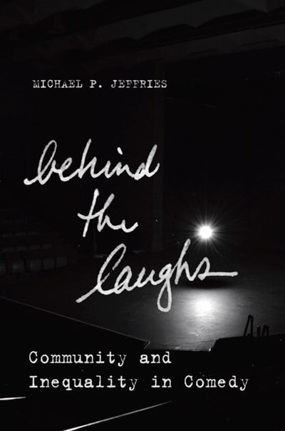 Behind the Laughs: Community and Inequality in Comedy