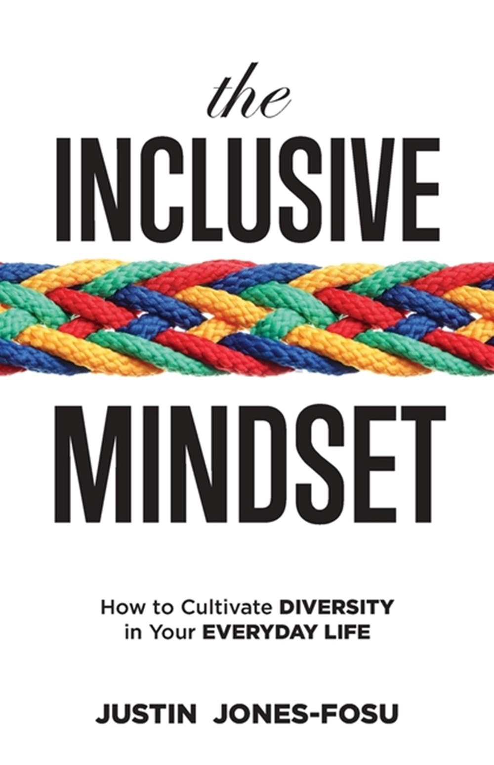 Inclusive Mindset: How to Cultivate Diversity in Your Everyday Life