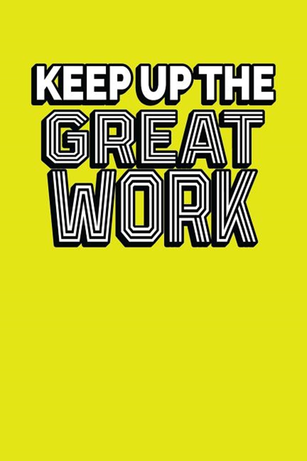keep up the great work images
