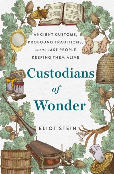  Custodians of Wonder: Ancient Customs, Profound Traditions, and the Last People Keeping Them Alive