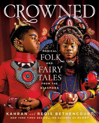  Crowned: Magical Folk and Fairy Tales from the Diaspora