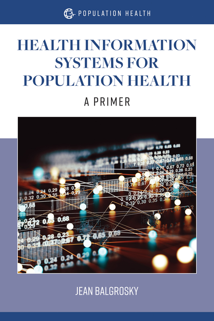 Buy Health Information Systems For Population Health: A Primer: A ...