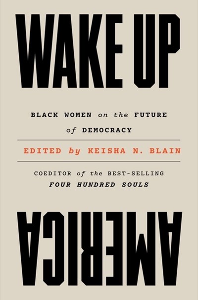  Wake Up America: Black Women on the Future of Democracy