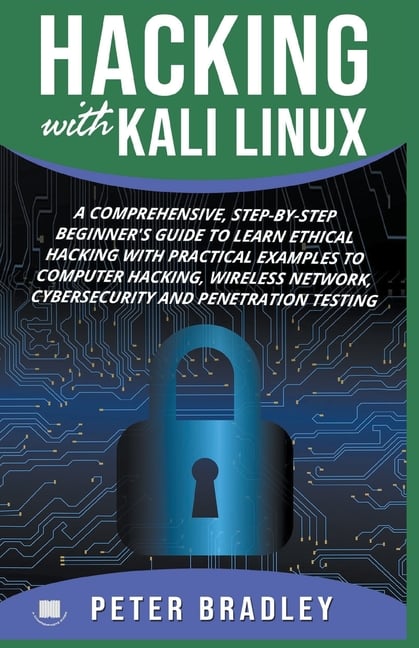 Buy Hacking With Kali Linux: A Comprehensive, Step-By-Step Beginner's ...