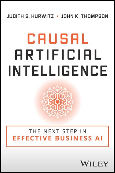  Causal Artificial Intelligence: The Next Step in Effective Business AI